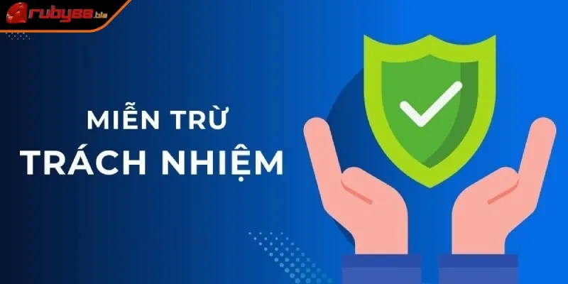 Miễn trừ trách nhiệm Ruby88 góp phần xây dựng sân chơi minh bạch tin cậy