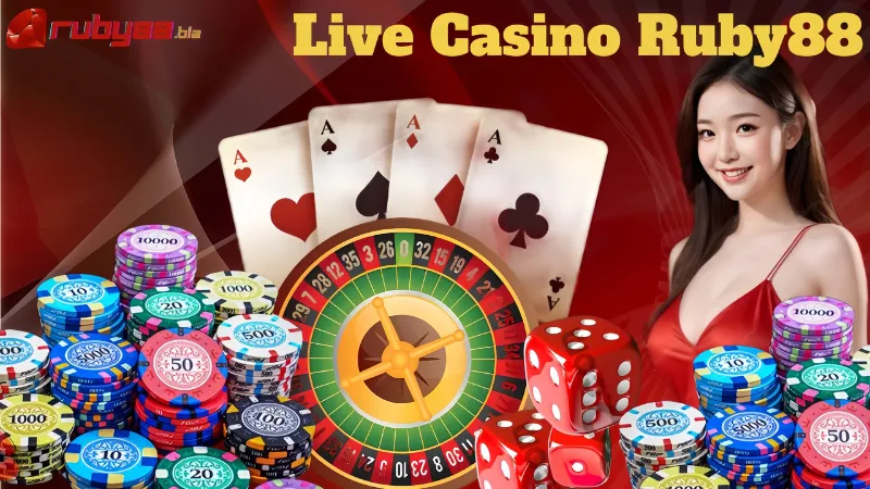 Nhà cái Ruby88 nổi bật với sảnh casino trực tuyến đa dạng